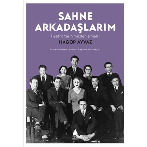 Sahne Arkadaşlarım - Hagop Ayvaz