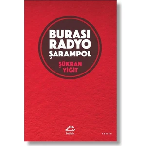 Burası Radyo Şarampol - Şükran Yiğit