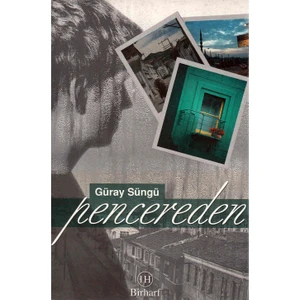Pencereden - Güray Süngü