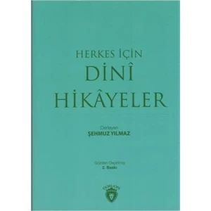 Herkes İçin Dini Hikayeler - Şehmuz Yılmaz