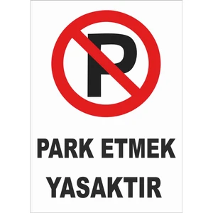 Park Etmek Yasaktır Levhası