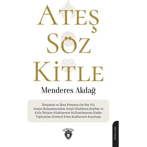 Ateş- Söz- Kitle - Menderes Akdağ