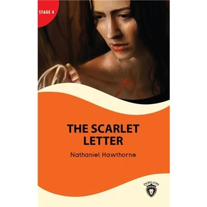 The Scarlet Letter & The Antique Ring Stage 4 İngilizce Hikaye -Alıştırma ve Sözlük İlaveli - Nathaniel Hawthorne