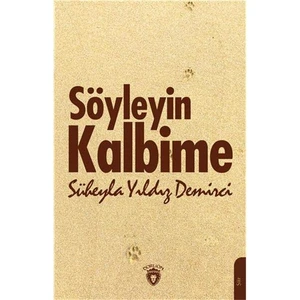 Söyleyin Kalbime - Süheyla Yıldız Demirci