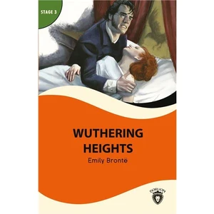 Wuthering Heights  Stage 3 İngilizce Hikaye -Alıştırma ve Sözlük İlaveli - Emily Bronte