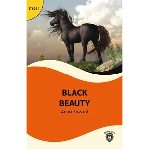 Black Beauty Stage 1 İngilizce Hikaye -Alıştırma ve Sözlük İlaveli - Anna Sewell