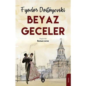 Beyaz Geceler - Fyodor Dostoyevski