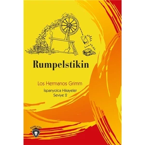 Rumbelstikin İspanyolca Hikayeler Seviye 2 - Los Hermanos Grimm