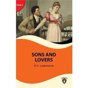 Sons And Lovers Stage 4 İngilizce Hikaye -Alıştırma ve Sözlük İlaveli - D.H. Lawrence