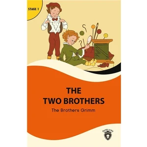 The Two Brothers Stage 1 İngilizce Hikaye -Alıştırma ve Sözlük İlaveli - The Grimm Kardeşler