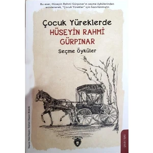 Çocuk Yüreklerde Hüseyin Rahmi Gürpınar Seçme Öyküler - Hüseyin Rahmi Gürpınar