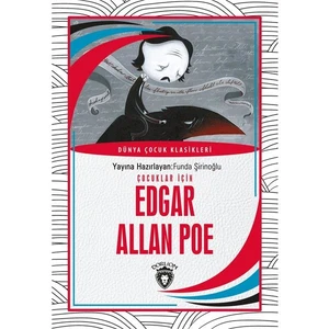 Çocuklar İçin Edgar Allan Poe Dünya Çocuk Klasikleri -7-12 Yaş