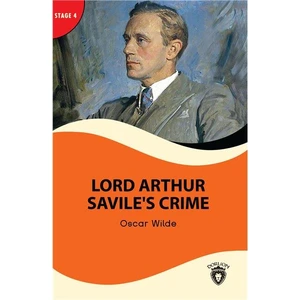Lord Arthur Savile’s Crime Stage 4 İngilizce Hikaye -Alıştırma ve Sözlük İlaveli - Oscar Wilde