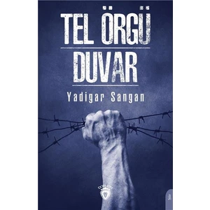 Tel Örgü / Duvar - Yadigar Sangan