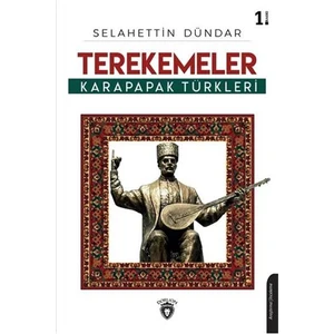 Terekemeler Karapapak Türkleri - Selahettin Dündar