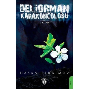 Deliorman Karakoncolosu - Hasan Efraimov