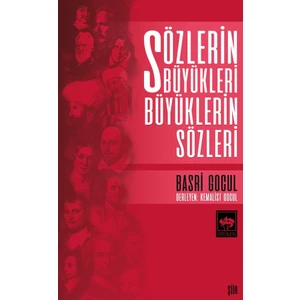 Sözlerin Büyükleri Büyüklerin Sözleri - Basri Gocul