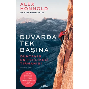 Duvarda Tek Başına - Alex Honnold-David Roberts