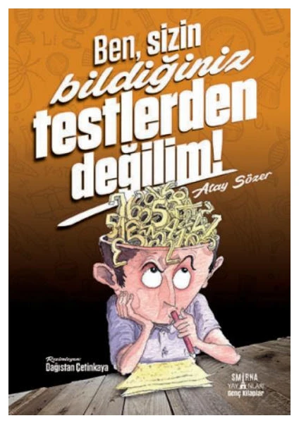 Ben Sizin Bildiğiniz Testlerden Değilim - Atay Sözer