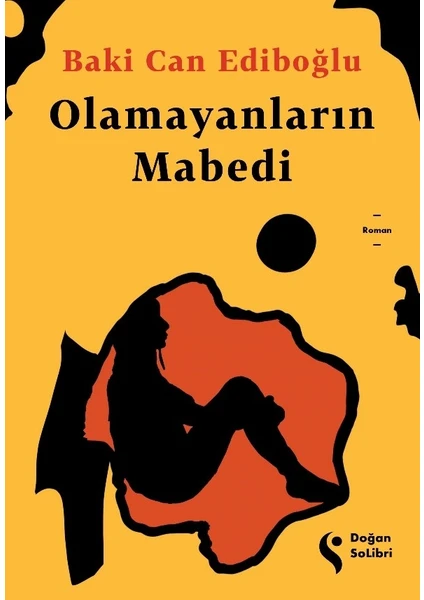 Olamayanların Mabedi - Baki Can Ediboğlu