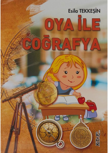 Oya İle Coğrafya - Esila Tekkeşin