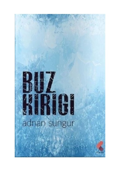 Buz Kırığı - Adnan Sungur