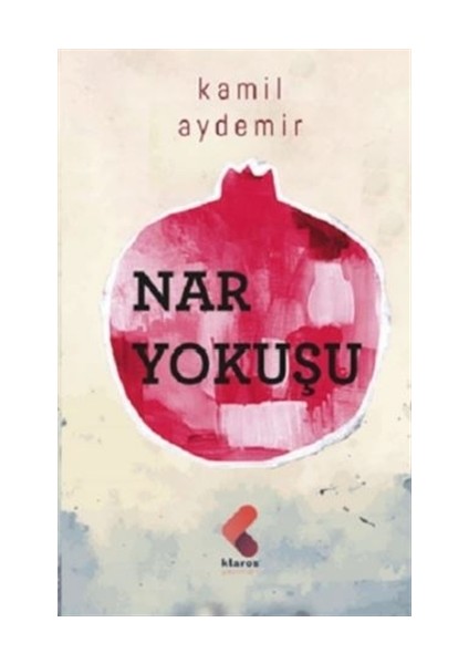 Nar Yokuşu - Kamil Aydemir