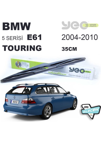 Bmw 5 Serisi Touring E61 Arka Silecek 2004-2010