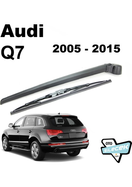 Audi Q7 Arka Silecek Kolu ve Süpürgesi 2006-2015