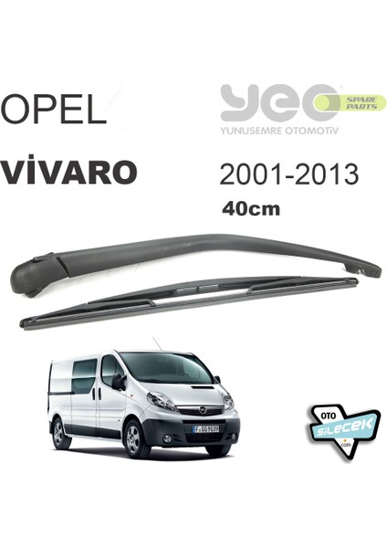 Opel Vivaro Arka Silecek Kolu ve Süpürgesi 2001-2013