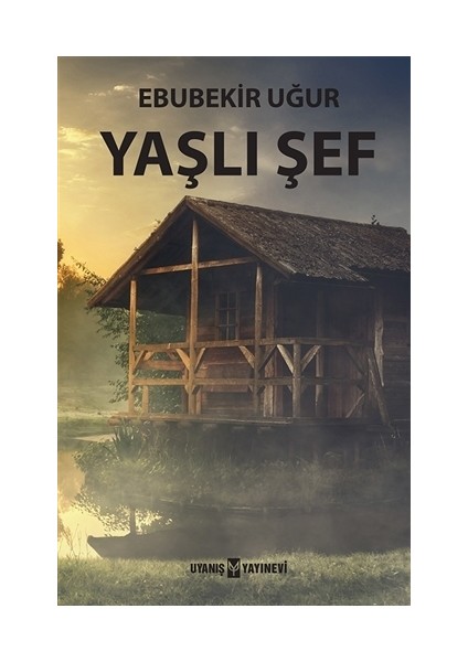 Yaşlı Şef - Ebubekir Uğur