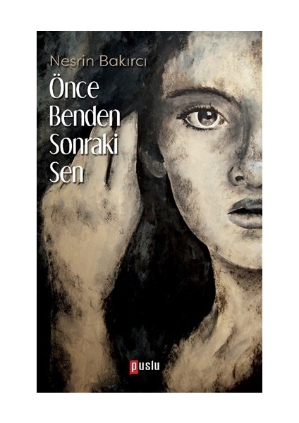 Önce Benden Sonraki Sen - Nesrin Bakırcı