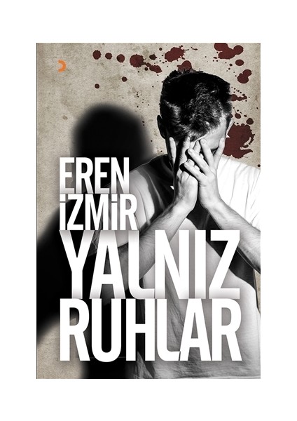 Yalnız Ruhlar - Eren İzmir