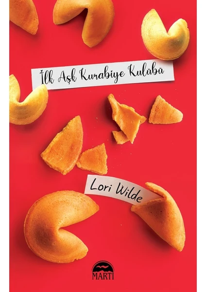 İlk Aşk Kurabiye Kulübü - Lori Wilde