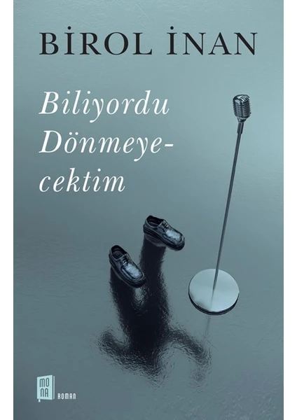 Biliyordu Dönmeyecektim - Birol İnan