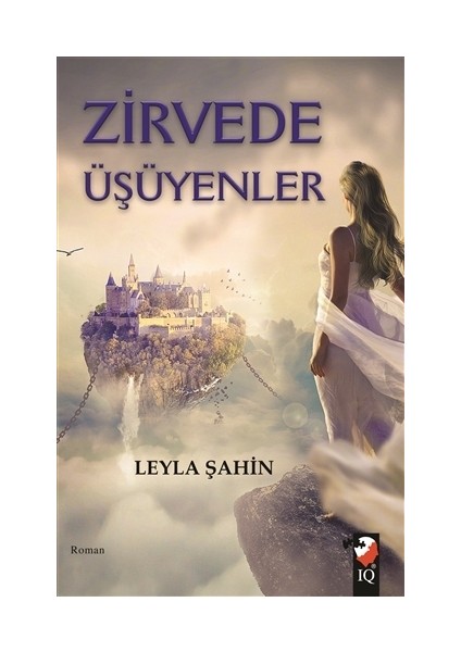 Zirvede Üşüyenler - Leyla Şahin