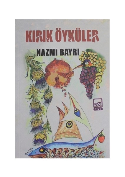 Kırık Öyküler - Nazmi Bayrı