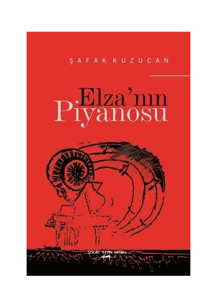 Elza'nın Piyanosu - Şafak Kuzucan