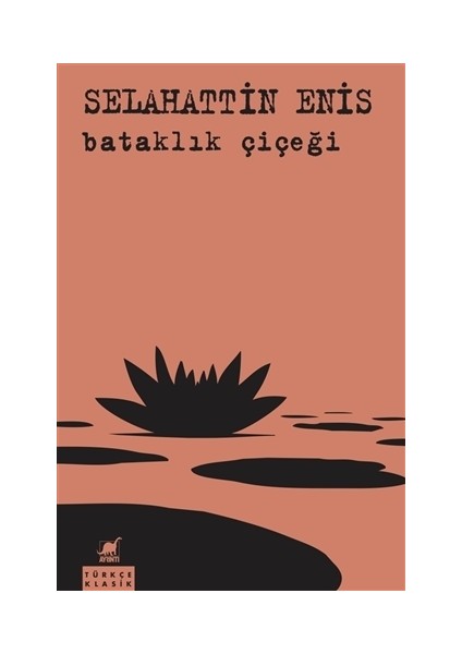 Bataklık Çiçeği - Selahattin Enis