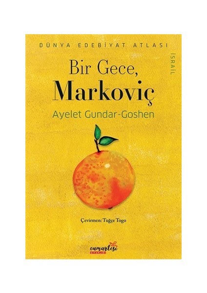 Bir Gece Markoviç - Ayelet Gundar-Goshen