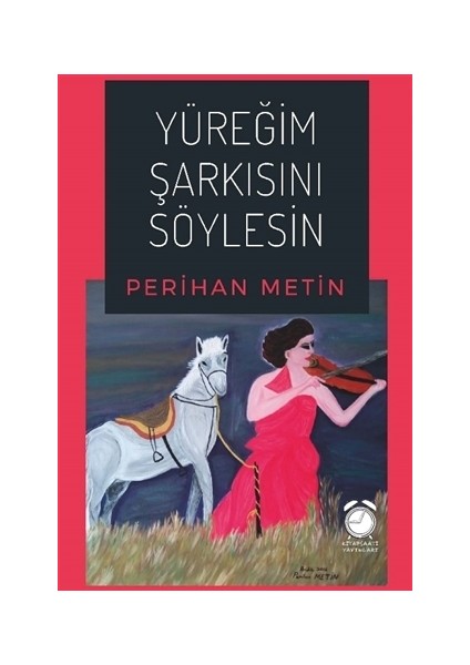 Yüreğim Şarkısını Söylesin - Perihan Metin