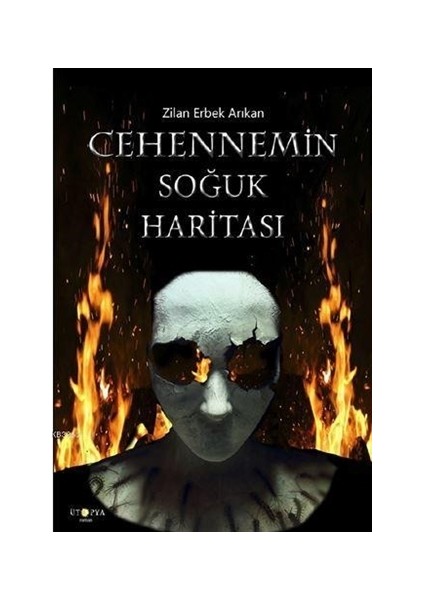 Cehennemin Soğuk Haritası - Zilan Erbek Arıkan