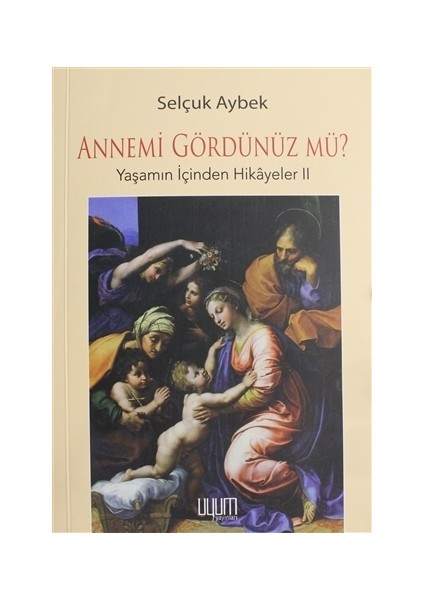 Annemi Gördünüz Mü? - Selçuk Aybek