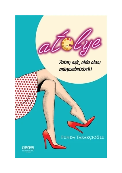 Atölye - Funda Tarakçıoğlu