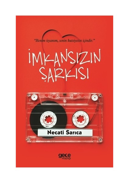 İmkansızın Şarkısı - Necati Sarıca