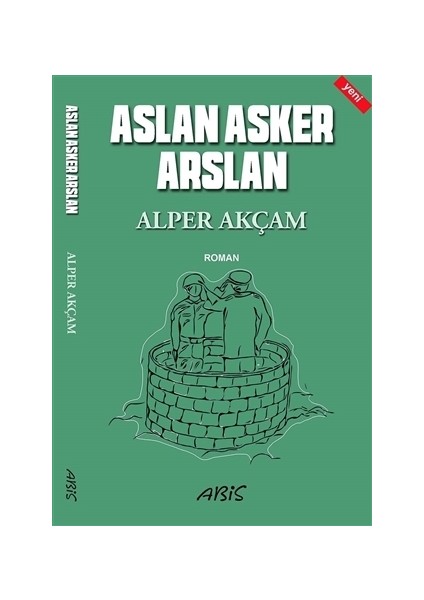 Aslan Asker Arslan - Alper Akçam
