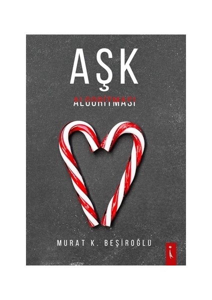 Aşk Algoritması - Murat K. Beşiroğlu