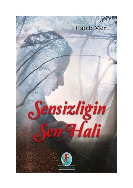 Sensizliğin Sen Hali - Habib Mert