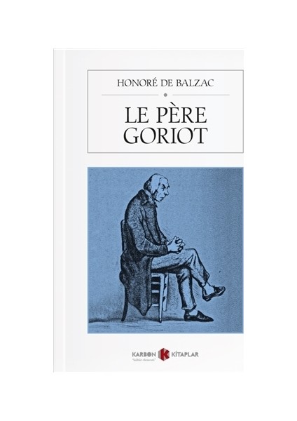 Le Père Goriot - Honore de Balzac