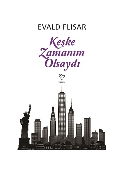 Keşke Zamanım Olsaydı - Evald Flisar